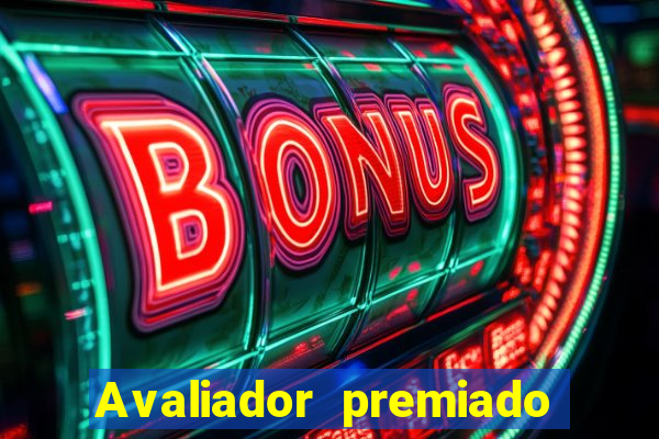 Avaliador premiado reclame aqui